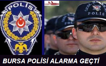 Ankara Faciası Bursa Polisini Alarma Geçirdi