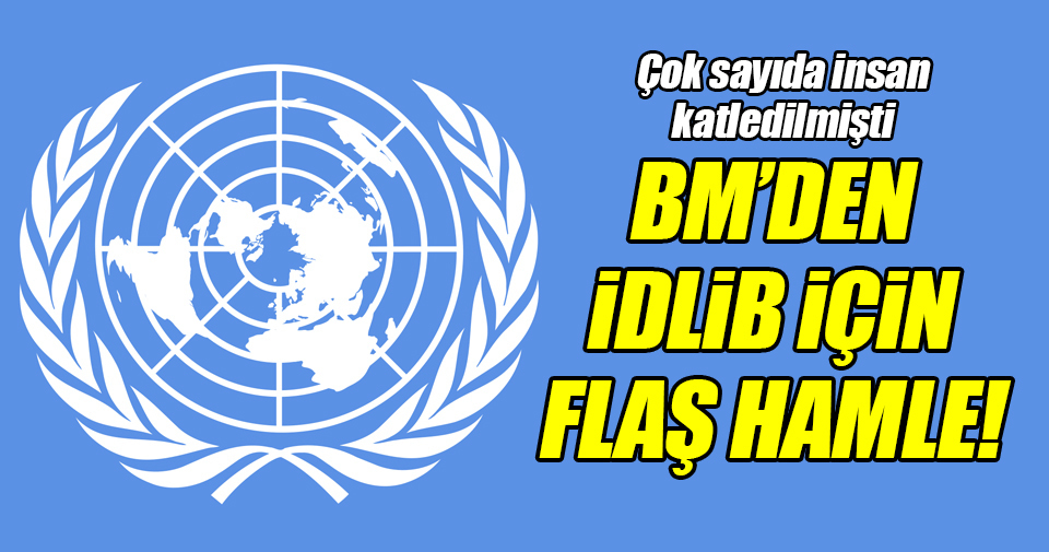 BM’den İdlib’deki okul saldırısına soruşturma!
