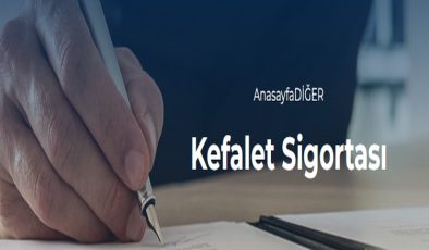Kefalet Sigortası, Teminat İhtiyacına Güvence Getiriyor